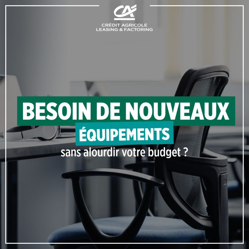 Le crédit-bail mobilier — S’équiper sans mobiliser sa trésorerie
